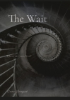 The Wait: Where Are You, God? By Emma Livengood Cover Image