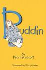 Puddin By Pearl Bancroft Cover Image