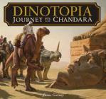 Dinotopia: Journey to Chandara By James Gurney Cover Image