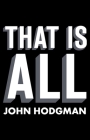 That Is All By John Hodgman Cover Image
