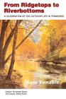From Ridgetops To Riverbottoms: Celebration Outdoor Life In Tennessee (Outdoor Tennessee Series) By Sam Venable Cover Image