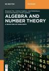 Algebra and Number Theory: A Selection of Highlights (de Gruyter Textbook) Cover Image