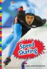Winter Olympic Sports: Speed Skating Cover Image