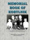 Memorial Book of Kobylnik (Narach, Belarus): Translation of Sefer Kobylnik Cover Image