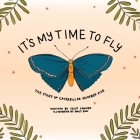 It's My Time to Fly: The Story of Caterpillar Number Five Cover Image