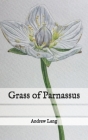 Grass of Parnassus By Andrew Lang Cover Image