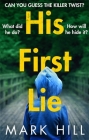 His First Lie: Can you guess the killer twist? (DI Ray Drake) Cover Image