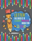 Letter Number & Shape Practice Book For Kids: Handwriting Practice (Brighter Child: Grades K-2) By Design Desk Press Cover Image