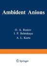 Ambident Anions By O. Reutov (Editor) Cover Image