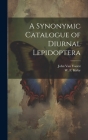 A Synonymic Catalogue of Diurnal Lepidoptera Cover Image