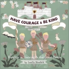 Have Courage & Be Kind: Knights in Training & the Great Battle Cover Image