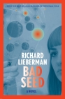 Bad Seed By Richard Lieberman Cover Image