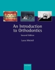 An Introduction to Orthodontics By Laura Mitchell (Editor) Cover Image