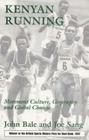 Kenyan Running: Movement Culture, Geography and Global Change Cover Image