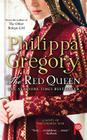 The Red Queen: A Novel of The Cousins' War By Philippa Gregory Cover Image