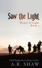 Saw the Light: An Apocalyptic Story Cover Image