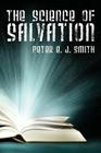 The Science of Salvation By Peter E. J. Smith, Peter Ej Smith Cover Image