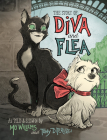 The Story of Diva and Flea By Mo Willems, Tony DiTerlizzi (Illustrator) Cover Image