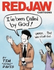 Redjaw Cartoons: Butt-dialed by Jesus By Tim Spike Davis Cover Image