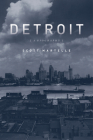 Detroit: A Biography By Scott Martelle Cover Image