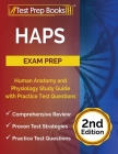 HAPS Exam Prep: Human Anatomy and Physiology Study Guide with Practice Test Questions [2nd Edition] By Joshua Rueda Cover Image