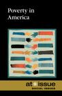 Poverty in America (At Issue) By Tamara Thompson (Editor) Cover Image