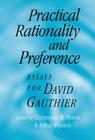 Practical Rationality and Preference: Essays for David Gauthier By Christopher W. Morris (Editor), Arthur Ripstein (Editor) Cover Image