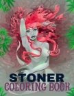 Stoner Coloring Book: Psychedelic coloring book for adults - Marijuana lovers gift By Jeanne Balavinos Cover Image