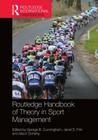 Routledge Handbook of Theory in Sport Management (Routledge International Handbooks) Cover Image