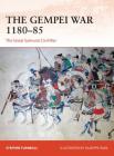 The Gempei War 1180–85: The Great Samurai Civil War (Campaign #297) By Stephen Turnbull, Giuseppe Rava (Illustrator) Cover Image