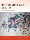 The Gempei War 1180–85: The Great Samurai Civil War (Campaign #297) Cover Image