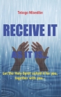 Receive It As It Is...: Let the Holy Spirit unfold it for you, together with you. Cover Image