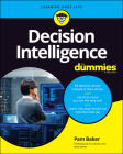 Decision Intelligence for Dummies By Pam Baker Cover Image