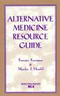 Alternative Medicine Resource Guide By Francine Feuerman, Marsha J. Handel Cover Image