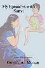 My Episodes with Sanvi By Gowthami Mohan Cover Image
