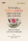 Seventy Years of India-Japan Diplomatic Relations: Reflections and Way Forward Cover Image