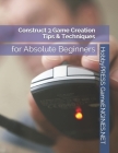 Construct 3 Game Creation Tips & Techniques: for Absolute Beginners By Chak Tin Yu, Hobbypress Gameengines Net Cover Image