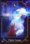 Moonburner (Moonburner Cycle #1) By Claire Luana Cover Image