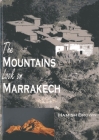 The Mountains Look on Marrakech: A Trek Along the Atlas Mountains By Hamish M. Brown Cover Image