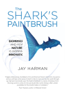 The Shark's Paintbrush: Biomimicry and How Nature Is Inspiring Innovation Cover Image