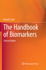 The Handbook of Biomarkers By Kewal K. Jain Cover Image