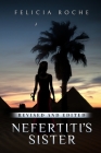 Nefertiti's Sister By Felicia Roche Cover Image