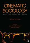 Cinematic Sociology: Social Life in Film Cover Image