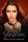 Sweet Shadows (Sweet Venom #2) By Tera Lynn Childs Cover Image