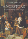 Ancestors: The Loving Family in Old Europe Cover Image