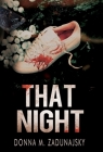 That Night By Donna M. Zadunajsky, Deborah Bowman Stevens (Editor), Travis Miles (Designed by) Cover Image