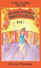 Maddie Hoffman Gymnastics Superstar: Triple Trouble Plus One Book 2 By Diane C. Wander Cover Image