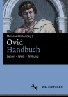 Ovid-Handbuch: Leben - Werk - Wirkung By Melanie Möller (Editor), Christian Badura (Contribution by) Cover Image