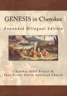 GENESIS in Cherokee: Expanded Bilingual Edition By Brian Wilkes, Johannah Meeks Ries Cover Image
