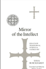 Mirror of the Intellect: Essays on Traditional Science and Sacred Art By Titus Burckhardt, William Stoddart (Other) Cover Image